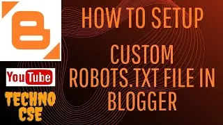 How to set custom robots txt file in blogger account 2021 | TechnoCse 4