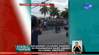 Dalawang lalaking sangkot sa pananaksak dahil umano sa utang, arestado | SONA