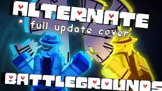 New update cover! || Alternate Battlegrounds || ROBLOX / SOULSHATTERS