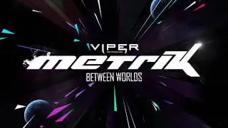 METRIK - BETWEEN WORLDS