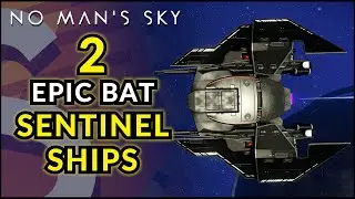 2 EPIC Bat Ships | The BEST Sentinel Ship Locations In No Man's Sky!