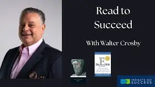 Read to Succeed with Walter Crosby