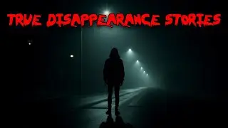 2 Chilling TRUE Disappearance Stories That Will Haunt You | Unsolved Vanishing Cases