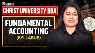 Christ University Entrance Test 2026  | Complete Fundamental Accounting Syllabus