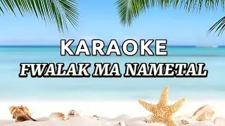 FWALAK MA NAMETAL ( DALDULAN ) #fwalak ma nametal #karaoke #karaoke lagu tanimbar #lagutanimbar