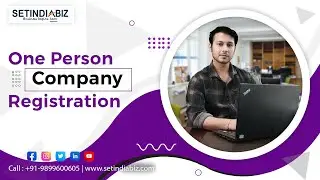 👤 One Person Company (OPC) Registration in India | Complete Process & Docs | Setindiabiz