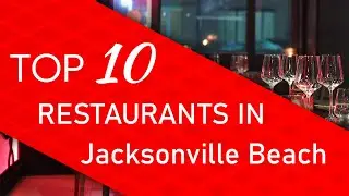 Top 10 best Restaurants in Jacksonville Beach, Florida