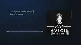 Kings of Tomorrow - Finally (Avicii Sunshine Bootleg Remix) [135 BPM MUSIC UP SPEED]