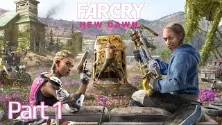 Far Cry New Dawn Walkthrough Gameplay Part 1 - Intro (PC Version)