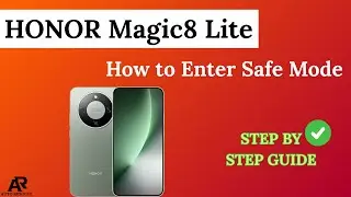 How to Enter Safe Mode on HONOR Magic8 Lite