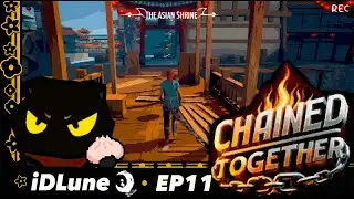 ATAJOS QUE PUEDEN SALIR MAL! - CHAINED TOGETHER EP 11 | iDLune
