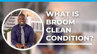 What is Broom Clean Condition?