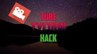Tube Tycoon Hack  | Points and Money
