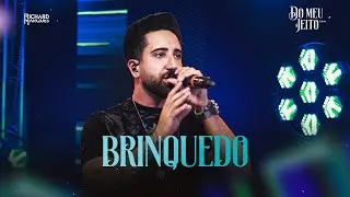 Richard Marques - Brinquedo (DVD Do Meu Jeito)