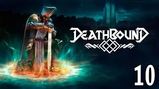 Deathbound ~ Part 10