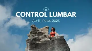 RETO DE CONTROL LUMBAR. Mejora la estabilidad de tu lumbar | Reto 4 de 12 de 2023