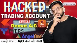 Demat Account Hacked - ALERT! | Save Your Trading Account With This - Beginners Must Watch