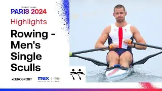 Men's Single Sculls | Heat 6 Race Highlights | Paris 2024 Olympics | #Paris2024 #Olympics