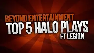 Halo Top 5 Plays - Presented by ASTRO Gaming [ft. LEGIQN]