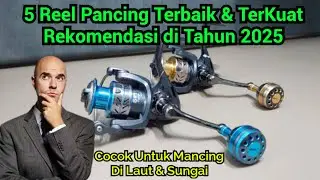 Top 5 Reel Pancing Kuat Tapi Murah Terbaik Di tahun 2025