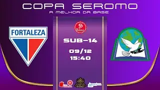 FORTALEZA X PROJETO SEMAR - FINAL - COPA SEROMO (SUB-14)