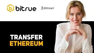 Как перевести Ethereum из Bitrue в Bitmart 2025