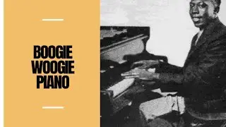 Best of Boogie Woogie Piano with Boogie Woogie Piano Solo Music