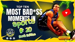 Top 10 most badass moments in sports - DUNK EDITION episode 20