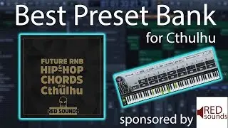 Best Preset Bank for Cthulhu VST MIDI-FX Plug-In + Exporting Midi from Cthulhu!