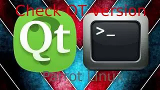 How to check QT version on Parrot Security Linux