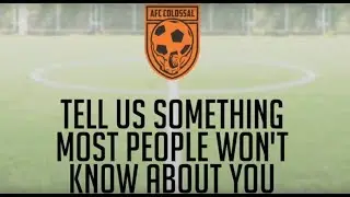 WHO ARE YA - PART 2 - AFC Colossal Team Introduction - Next Level Football League