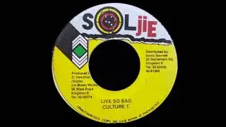 CULTURE T - Live So Bad (1990) Soljie