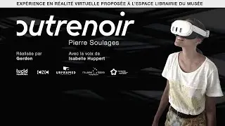 Outrenoir, une exp&eacute;rience immersive de r&eacute;alit&eacute; virtuelle