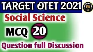 Social Science MCQs for OTET Paper-1 ll MCQ CLASS 20 ll TARGET OTET 2021 ll🙏🙏