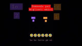 🤣🤣domande per migliori amici🤣🤣