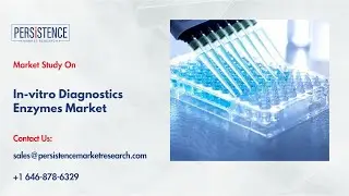 In-vitro Diagnostics Enzymes Market to Witness Significant Growth in the Coming Years