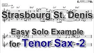 Strasbourg St. Denis - Easy Solo Example for Tenor Sax (Take-2)