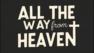 All the way from Heaven Celtic Folk Worship | Route 66 Worship Project | New Worship Music 2025
