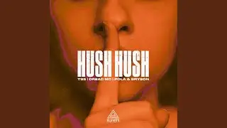 Hush Hush (feat. Pola & Bryson)