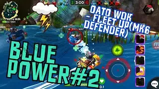BLUE POWER#2 OaTo WDK MK6 DEFENDER || BATTLE BAY - Alchemist/G/ || Fleet-Up ^-^'