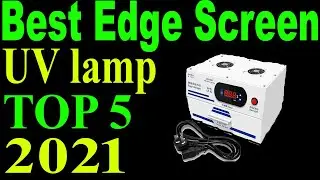 Top 5 Best Edge Screen UV Lamp Review In 2021