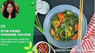 Fast & Easy Vegetable Stir-fry | Stir fried Chinese Chives | Healthy Asian Cuisine