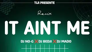 REMIX IT AIN_T ME [TLR] BY DJ NO-G X DJ BEDJI X DJ MADO HIT TIKTOK  (AUDIO OFFICIEL)