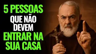 PADRE PIO ADVERTE: 5 PESSOAS QUE VOCÊ DEVE MANTER LONGE DA SUA CASA