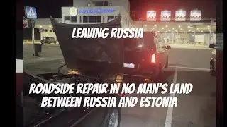 Exiting Russia into the Baltic countries, roadside repair in no man's land & the Baltics