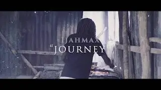 IJahMax - Journey (Glory Days Riddim) - Official Music Video