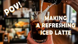 Iced Latte POV: Step-by-Step Summer Coffee Recipe