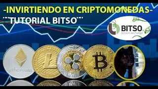 TUTORIAL DE INVERSION EN CRIPTOMONEDAS EN BITSO 2021