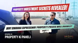 Why Dwarka Expressway Property Prices Will DOUBLE? Property Investment Secrets Revealed!