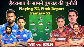MI vs SRH playing 11, dream11 team prediction, mi vs srh dream11,srh vs mi playing 11, pitch report